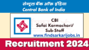 Read more about the article Central Bank of India sub Staff Bharti 2024